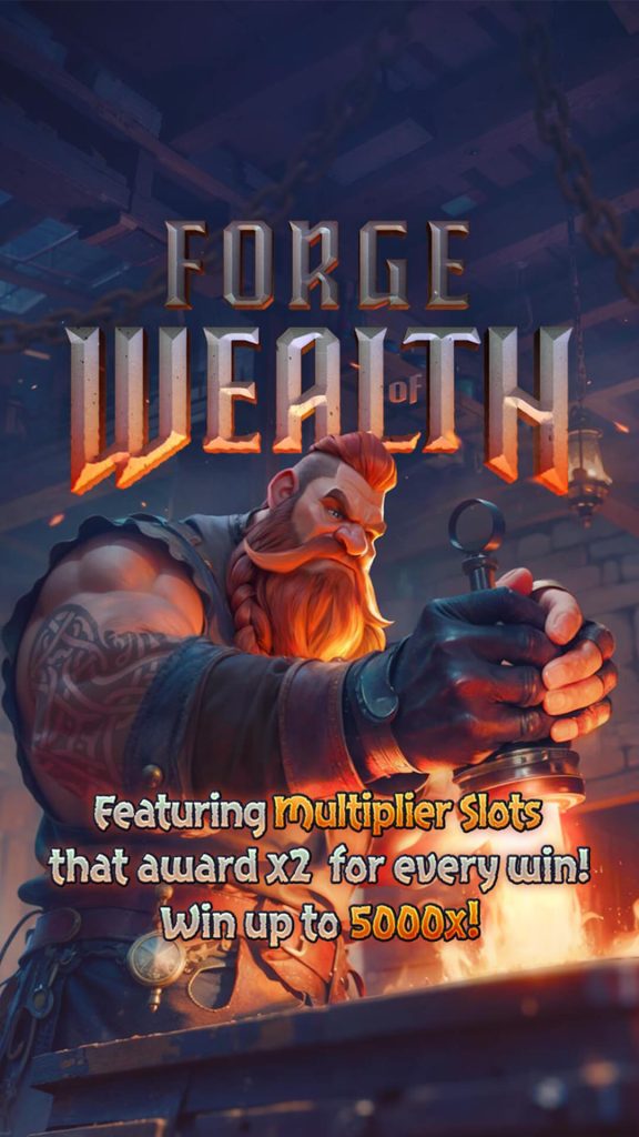 Forge of Wealth - PG Soft