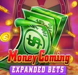 Money Coming Expanded Bets